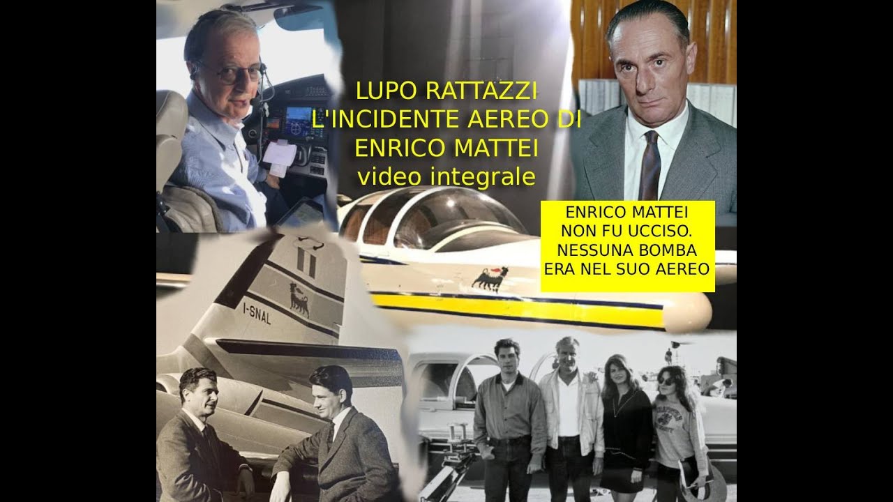 LUPO RATTAZZI - L' INCIDENTE AEREO DI ENRICO MATTEI video integrale