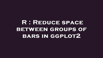 R : Reduce space between groups of bars in ggplot2