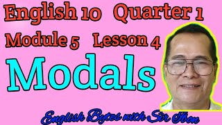 HOW TO DIFFERENTIATE MODALS English 10 MELC Quarter1 Module 5 Lesson 4 PAPANO MATOTONG MAG-ENGLISH