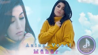 Aziza Vocal - Mühür / 2022 Music Resimi