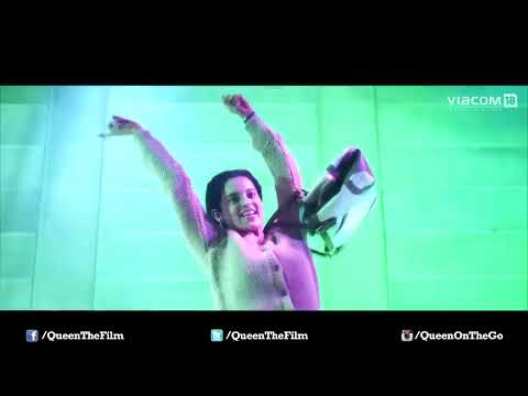 Queen  Hungama  Full Song  Kangana Ranaut  7th March 2014