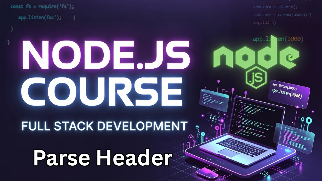 Node.js HTTP Headers & req.headers Explained in Bangla | Parse and ...