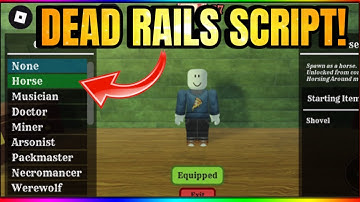 [New] Dead Rails Unlock Horse Class Script! | PASTEBIN!