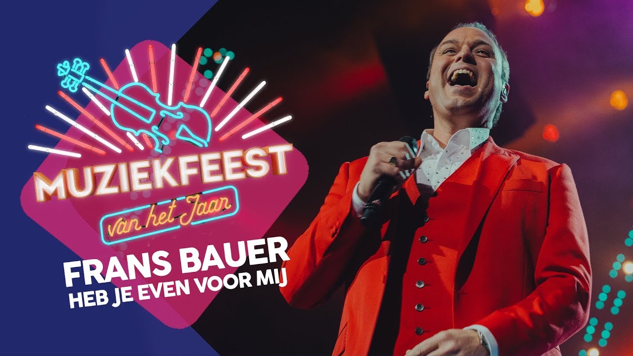 Frans Bauer - Heb Je Even Voor Mij | Muziekfeest Van Het Jaar 2017 - Youtube