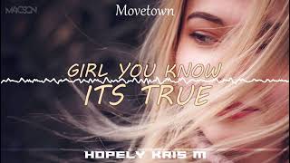 Movetown - Girl You Know It's True (Kris M x Hopely Bootleg)