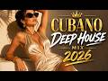 Cubano Deep House 2026 | Ritmo Latino | DJ Celina Sunset Mix (Requested)