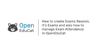 How to create Exam Session, It's Exams and also How to manage Exam Attendance in OpenEduCat