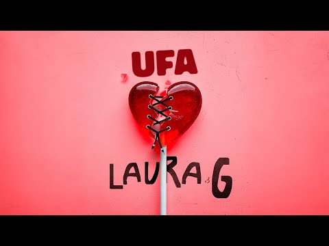 Laura G - Ufa (oficial visualizer)