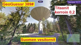 GeoGuessr 389# - Suomen vesitornit
