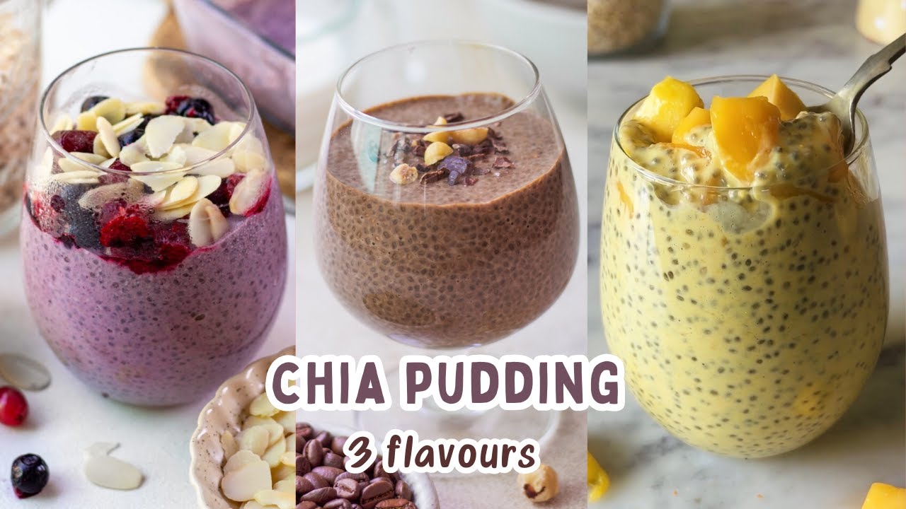 3 EASY CHIA PUDDING RECIPES YOU CAN MAKE AT HOME | HEALTHY CHIA PUDDING RECIPE