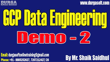 GCP DATA ENGINEERING tutorials || Demo - 2 || by Mr. Shaik Saidhul On 29-09-2024 @7:30AM IST