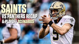 New Orleans Saints VS Carolina Panthers RECAP \& REVIEW | Saints Playoff Scenarios Explained