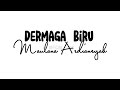 [Lirik]Dermaga Biru - Maulana Ardiansyah/Live|Thomas Arya Cover