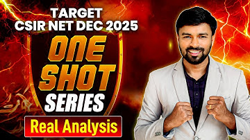 Real Analysis One Shot Revision CSIR NET Mathematics Revision for CSIR NET Mathematical Science