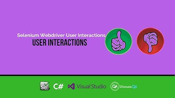 User Interactions in Selenium Webdriver - User interactions (Updated May 2018)