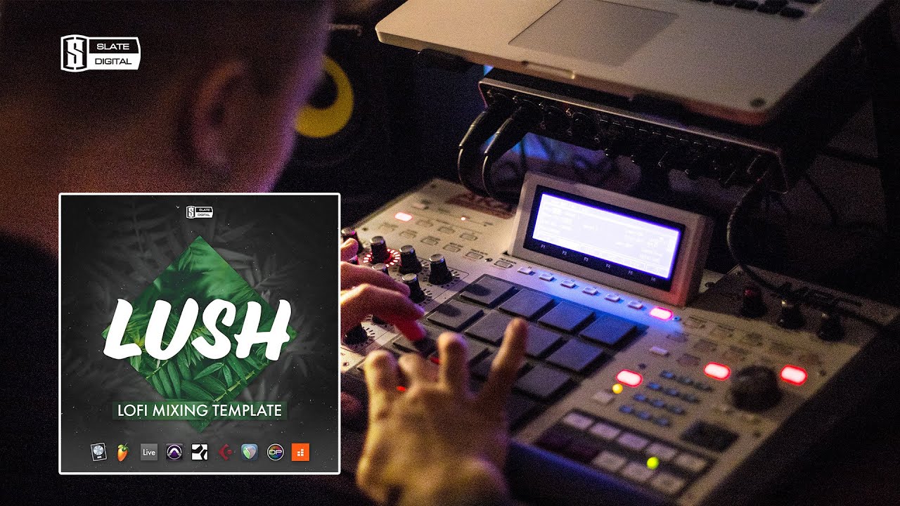 LUSH Lofi Mix Template | Slate Digital