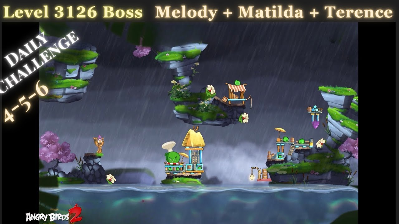 Angry Birds 2 Ab2 Daily Challenge 4-5-6 Boss level 3126. Melody ...
