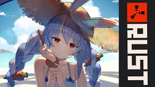 【RUST】破壊神ぺこちゃん出撃!!!!!!!!!!!!!!ぺこ!【ホロライブ/兎田ぺこら】