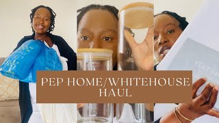 PEP HOME | WHITEHOUSE HAUL | SOUTH AFRICAN YOUTUBER