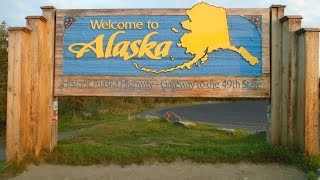 WELCOME TO ALASKA, U.S.A. & ALASKA HIGHWAY