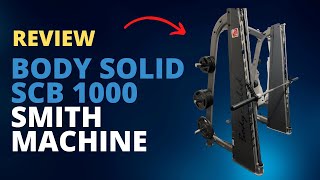 Body Solid Pro Clubline - SCB 1000 Smith Machine Review