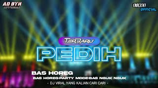 DJ PEDIH X MELODY SAD TERBARU BAS HOREG NGUK NGUK