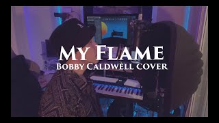 My Flame / Bobby Caldwell - A cappella cover [23#13]