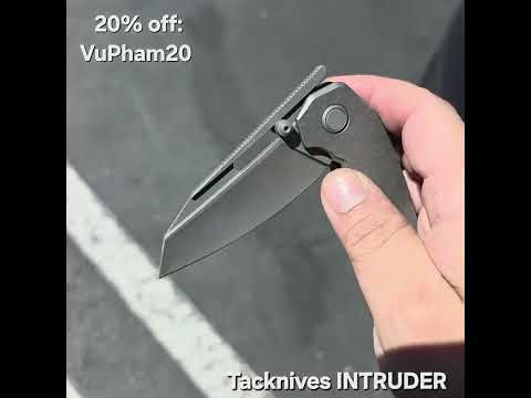 Tacknives INTRUDER - 20% off code: VuPham20