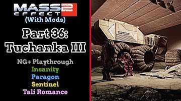 Mass Effect 2 (With Mods) - Part 36: Tuchanka III