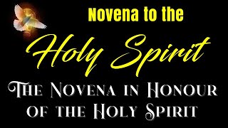 MIRACULOUS NOVENA TO THE HOLY SPIRIT - THE NOVENA IN HONOUR OF THE HOLY SPIRIT