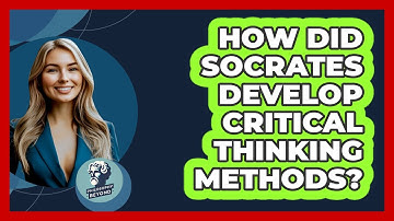 How Did Socrates Develop Critical Thinking Methods? - Philosophy Beyond