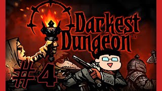 Darkest Dungeon (04 BACK AGAIN, AGAIN)