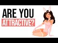 Are You Attractive? Simple Test Reveals Truth
