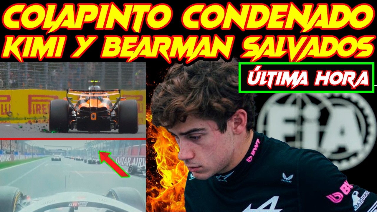 LA FIA BUSCÓ SANCIONAR A COLAPINTO EN GP F1 AUSTRALIA, NADIE PROTESTÓ, Y PERDONÓ A BEARMAN Y A KIMI