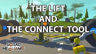 Scrap Mechanic Crash Course - The Lift And The Connect Tool