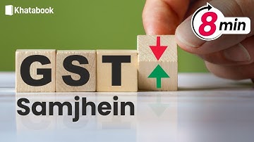 GST kya hai? Business keliye GST ki poori jaankari | Khatabook| GST Knowledge