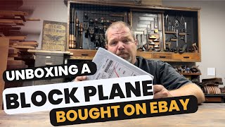 Unboxing a Stanley made Block Plane bought on eBay