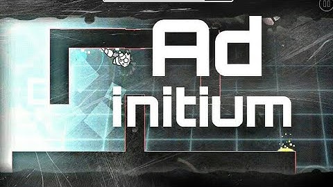 "Ad Initium" (By Echonox) - Geometry Dash [2.1] Itz Matt