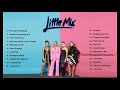 Little Mix - Ballads (Baladas) 2011-2020