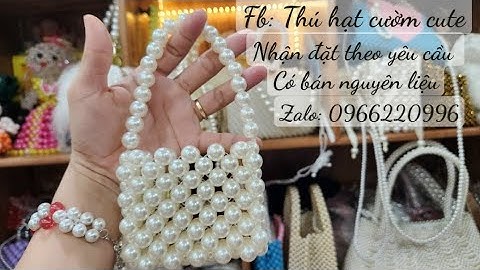 Hướng dẫn cách làm túi kết cườm mini cơ bản