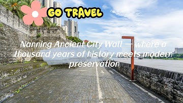Nanning Ancient City Wall — where a thousand years of history meets modern preservation.🧱🌿