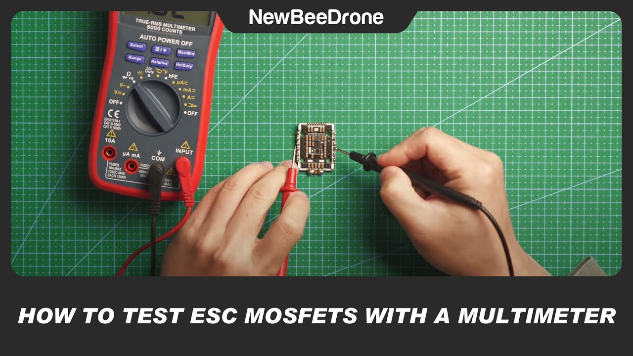 How to Test ESC MOSFETs with a Multimeter | A NewBeeDrone Tutorial ...