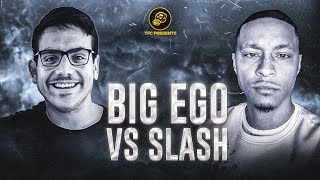 $600 WAGER | SLASH vs BIG EGO | IBL | #RapBattle (Full Battle)