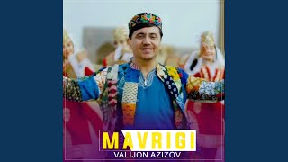 Mavrigi - Valijon Azizov