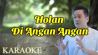 Holan Di Angan Angan - Karaoke Lagu Batak | No Vocal | Lagu Batak Marende