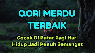 Putar Dan Dengarkan Audio Qori Ini Di Pagi Hari - Maka Rezeki Akan Datang Mengalir Deras Kepadamu ❤