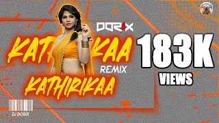 DJ DORIX - Kathirikka Kathirikka | Birthday Special Mix