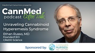 Unraveling Cannabinoid Hyperemesis Syndrome with Ethan Russo, MD