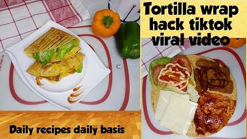 Tortilla wrap hack tiktok trending viral video || Daily recipes daily basis.