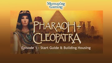 Pharaoh Cleopatra EP1 Start Guide